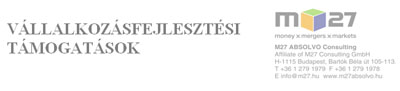 Vállalkozásfejlesztési támogatások Vállalkozásfejlesztési támogatások
